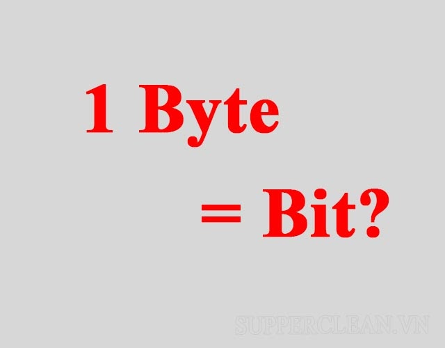 1 byte bằng bao nhiêu bit